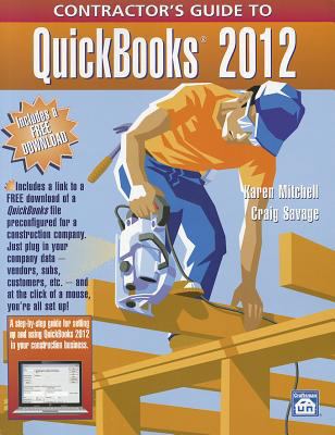 Contractor's Guide to Quickbooks 2012 1572182725 Book Cover