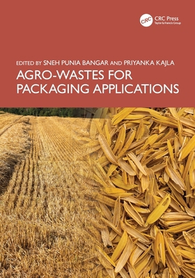 Agro-Wastes for Packaging Applications 1032591625 Book Cover