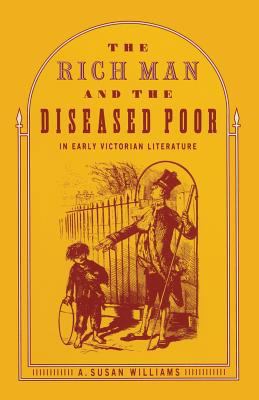 The Rich Man and the Diseased Poor in Early Vic... 1349077186 Book Cover