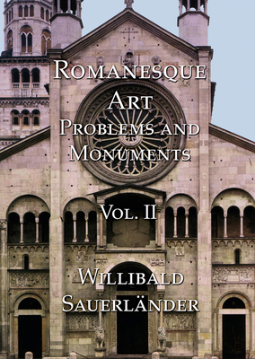 Romanesque Art: Problems and Monuments Vol. II [French] 1899828990 Book Cover