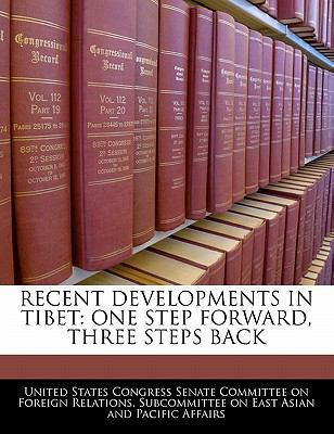 Recent Developments in Tibet: One Step Forward,... 1240463634 Book Cover