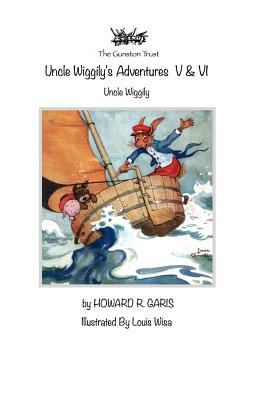 Uncle Wiggily's Adventures V & VI: Uncle Wiggily 1796477532 Book Cover