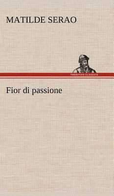Fior di passione [German] 3849123510 Book Cover