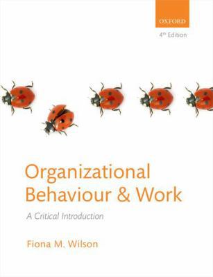 Organizational Behavior & Work: A Critical Intr... 0199645981 Book Cover