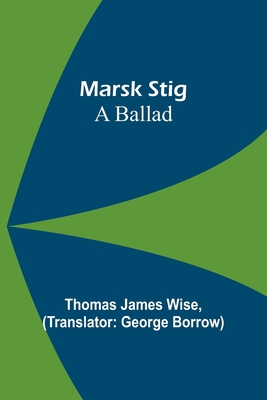 Marsk Stig: A ballad 935690975X Book Cover