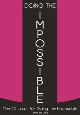 Doing the Impossible: The 25 Laws for Doing the... 1937624684 Book Cover