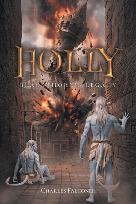 Holly: Blackthorn's Legacy B0H4S7KKT5 Book Cover