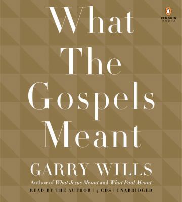 What the Gospels Meant 0143142992 Book Cover