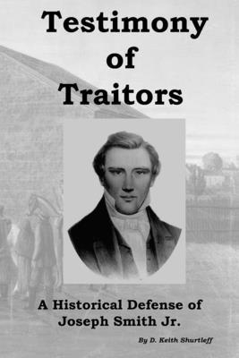 Testimony of Traitors: A Historical Defense of ... B0BRYY4JQ3 Book Cover