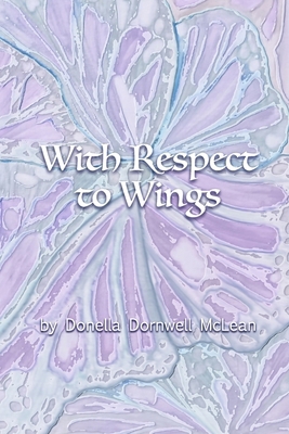 With Respect to Wings 1946460591 Book Cover