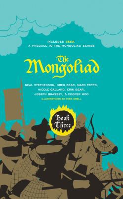 The Mongoliad: Book Three: The Collector's Edition 1511362855 Book Cover