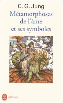Les Metamorphoses de L AME Et Ses Symboles [French] 2253904384 Book Cover