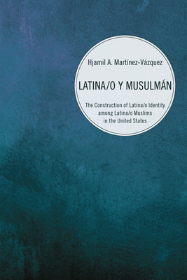 Latina/o y Musulmán 1498254934 Book Cover