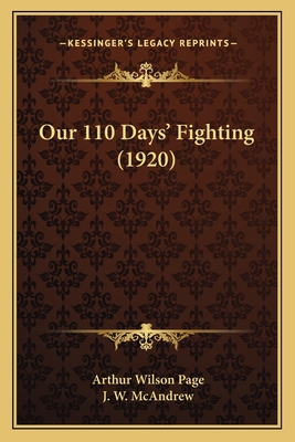 Our 110 Days' Fighting (1920) 1164905953 Book Cover