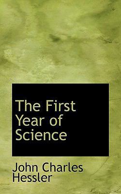 The First Year of Science 1117219771 Book Cover
