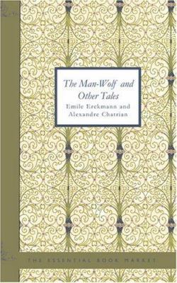 The Man-Wolf and Other Tales 142648898X Book Cover
