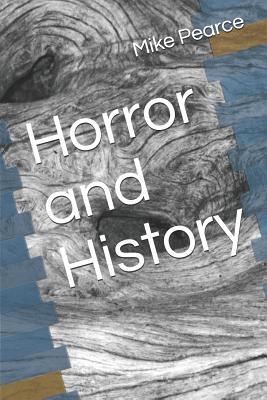 Horror and History 1096962837 Book Cover