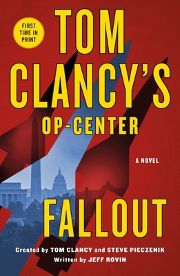 Tom Clancy's Op-Center: Fallout 1250868726 Book Cover