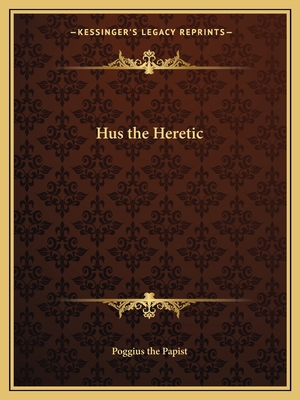Hus the Heretic 1162589981 Book Cover