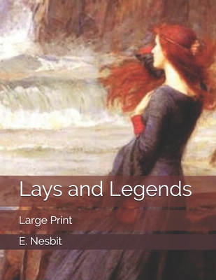 Lays and Legends: Large Print 1701735857 Book Cover