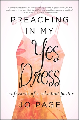 Preaching in My Yes Dress: Confessions of a Rel... 143846083X Book Cover