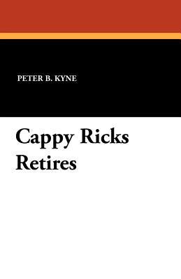 Cappy Ricks Retires 1434418634 Book Cover