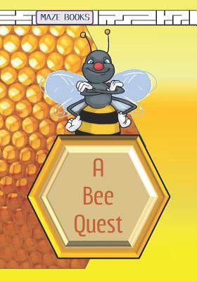 A Bee Quest: A Maze Activity Adventure with Fac... 1091197172 Book Cover