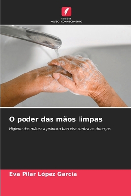 O poder das mãos limpas [Portuguese] 6209712258 Book Cover
