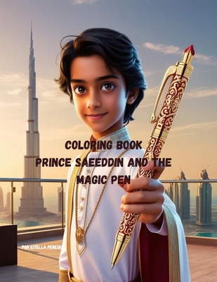 Prince Saeeddin and the Magic Pen B0F485XJBW Book Cover