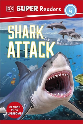 DK Super Readers Level 4 Shark Attack. 0241591562 Book Cover