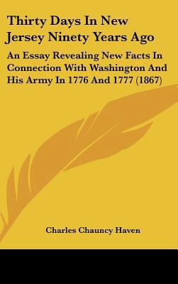 Thirty Days in New Jersey Ninety Years Ago: An ... 1162250887 Book Cover