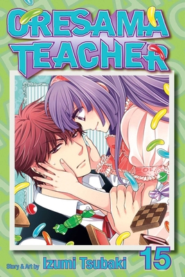 Oresama Teacher, Vol. 15 1421559056 Book Cover