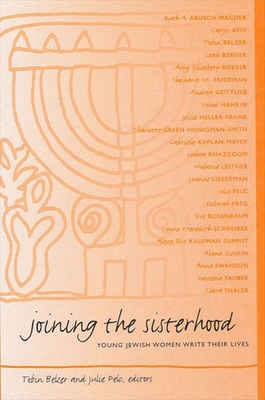Joining the Sisterhood: Young Jewish Women Writ... 0791458628 Book Cover