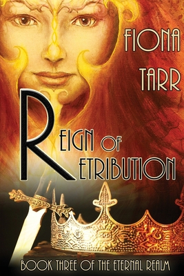 Reign of Retribution: The Eternal Realm Book 3 0648073351 Book Cover