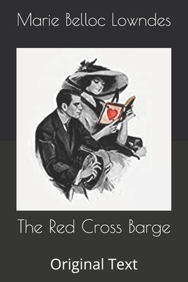 The Red Cross Barge: Original Text B086FZVXXT Book Cover