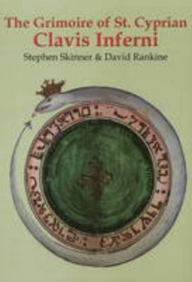 Grimoire of St Cyprian Clavis Inferni 0955738717 Book Cover