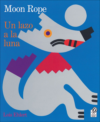 Moon Rope / Un Lazo a la Luna B0075NL1NA Book Cover