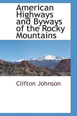 American Highways and Byways of the Rocky Mount... 1103727664 Book Cover