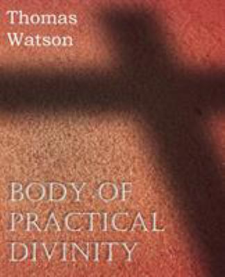 Body of Practical Divinity 1612036082 Book Cover