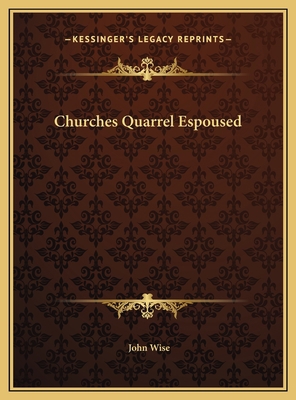 Churches Quarrel Espoused 1169703984 Book Cover