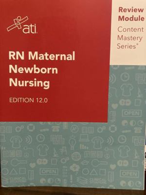 RN Maternal Newborn Nursing Edition 12.0 ATI Re... 1565332555 Book Cover