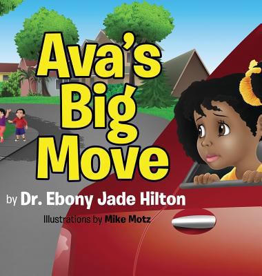 Ava's Big Move 0999015850 Book Cover