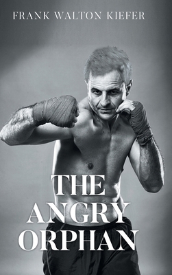 The Angry Orphan B0FV6D76X8 Book Cover
