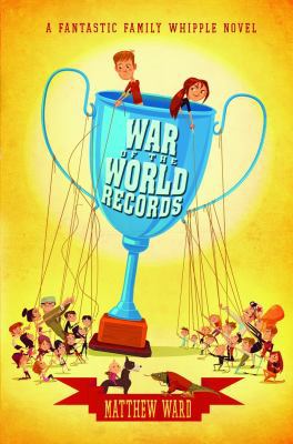 War of the World Records (The Fantastic Family ... 159514692X Book Cover