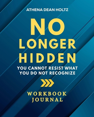 No Longer Hidden Workbook Journal B0FXJJJPK7 Book Cover