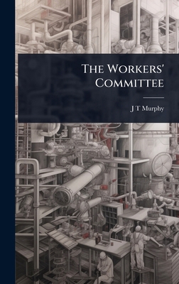 The Workers' Committee 102405814X Book Cover