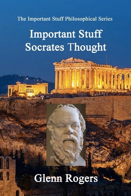 Important Stuff Socrates Thought 1734340207 Book Cover