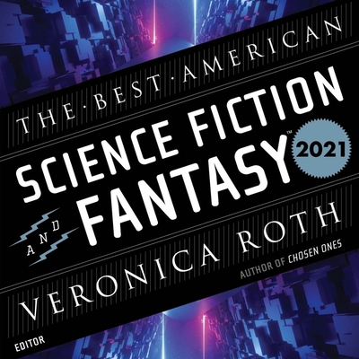 The Best American Science Fiction and Fantasy 2021 0358578809 Book Cover