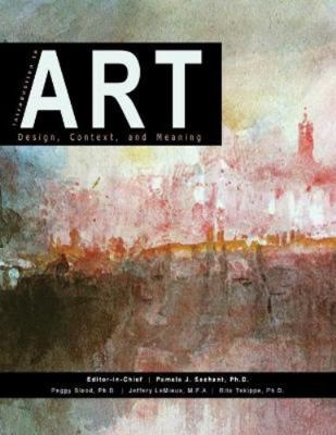 Introduction to Art: Design, Context, and Meaning 1940771293 Book Cover