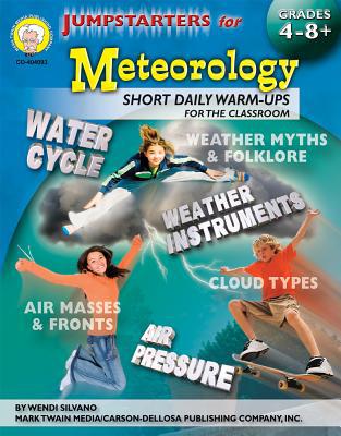 Jumpstarters for Meteorology, Grades 4 - 8 1580374522 Book Cover